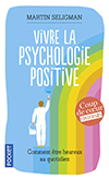 vivre la psychologie positive martin seligman