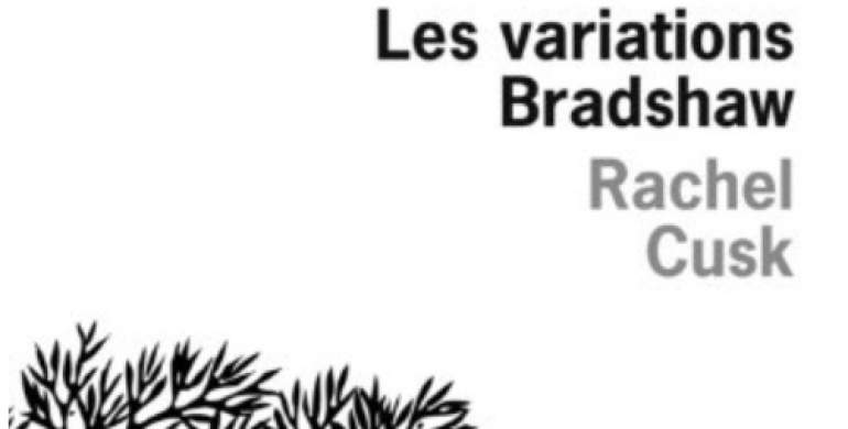 Les Variations Bradshaw de Rachel Cusk