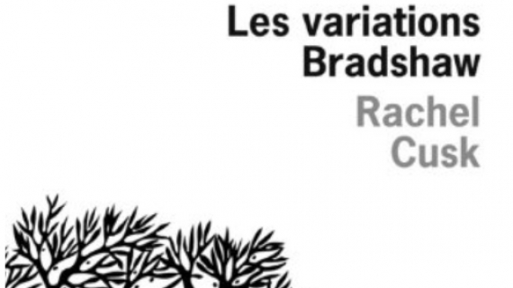 Les Variations Bradshaw de Rachel Cusk